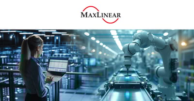 MaxLinear_campaign_July_2024